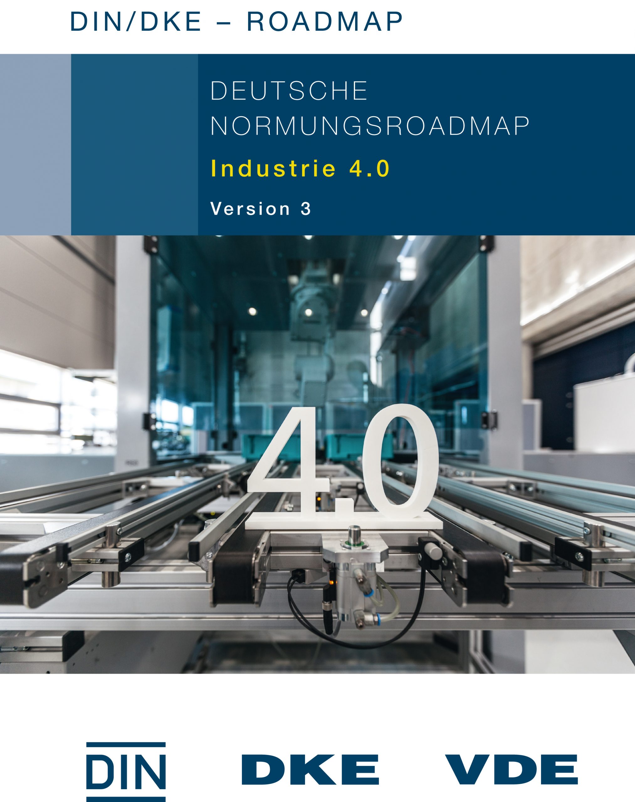 Deutsche Normungsroadmap ‚Industrie 4.0‘